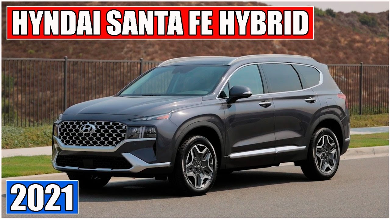 Хай 2021. Hyundai Santa Fe 2021. Hyundai Санта Фе 2021. Hyundai Santa Fe 4 2021. 2021 Hyundai Santa Fe Hybrid.